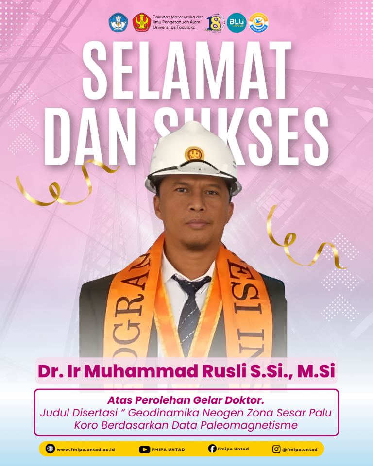 Seluruh Civitas Akademika FMIPA Universitas Tadulako Menyampaikan Ucapan Selamat dan Sukses Kepada Dr. Ir. Muhammad Rusli, S.Si., M.Si